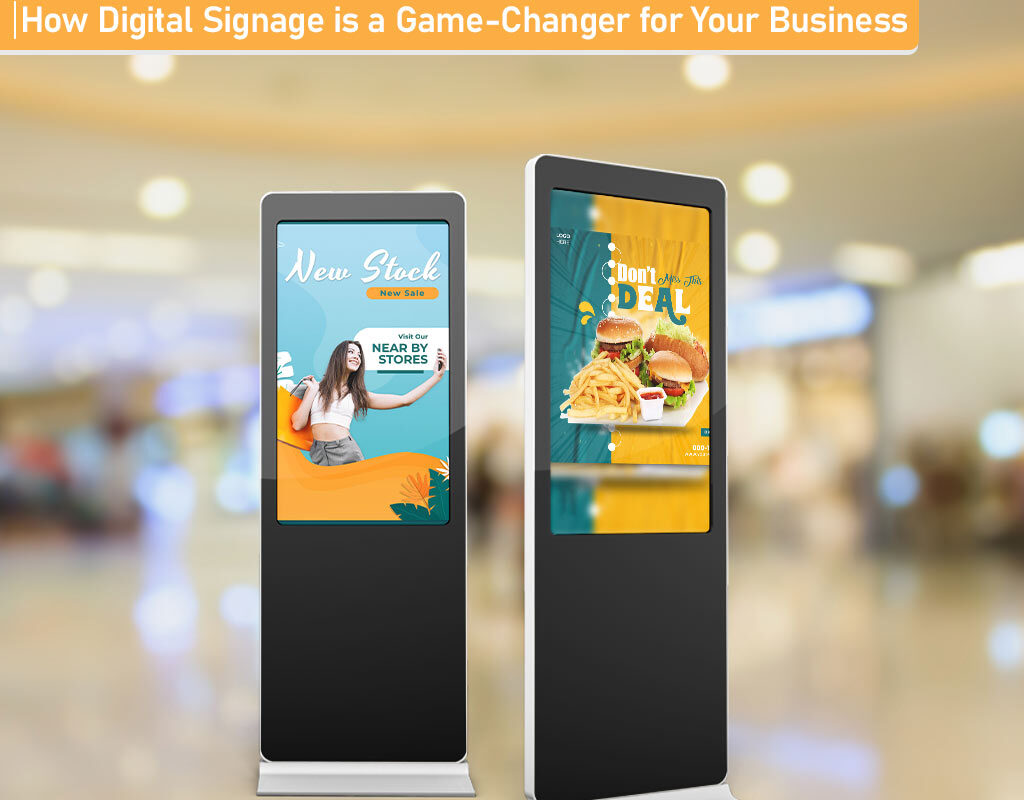 Digital Signage is a Game-Changer