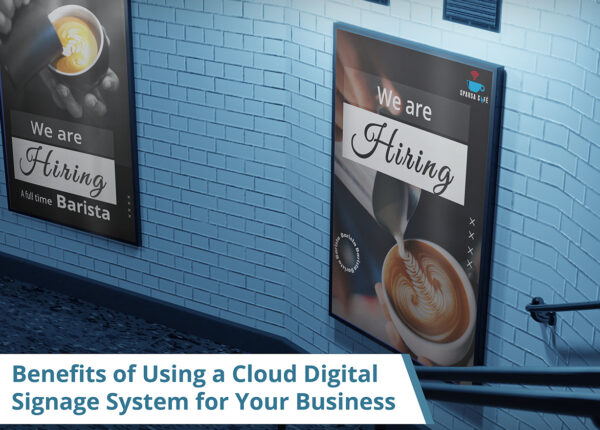 Benefits-of-Cloud-Digital-Signage-System