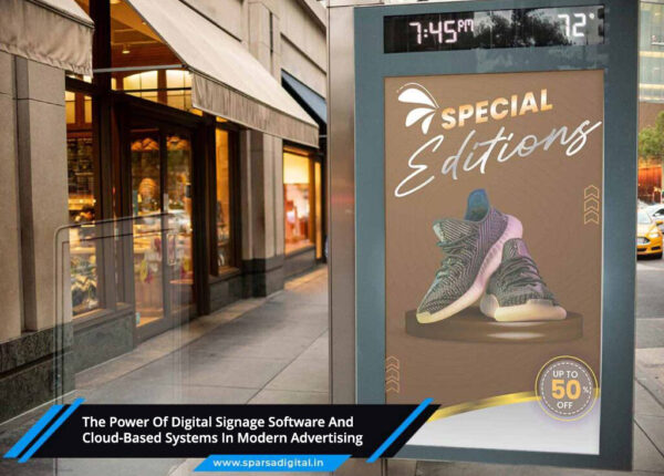 The-Power-Of-Digital-Signage-Software-And-Cloud-Based-Systems-In-Modern-Advertising