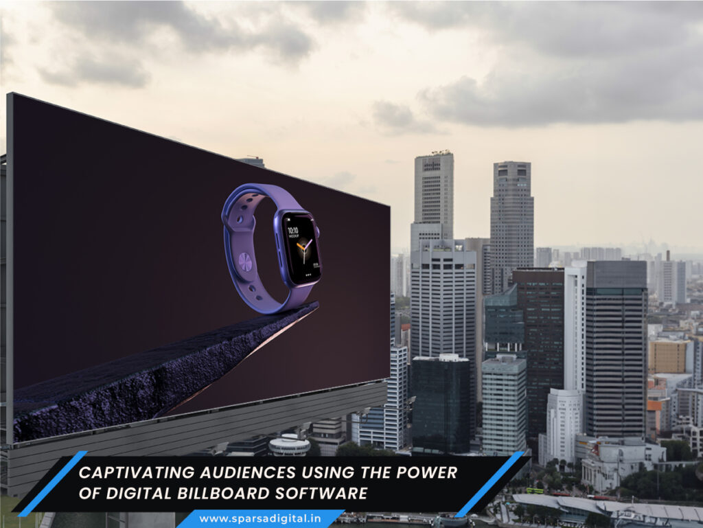 The Power of Digital Billboard Software - Sparsa Digital