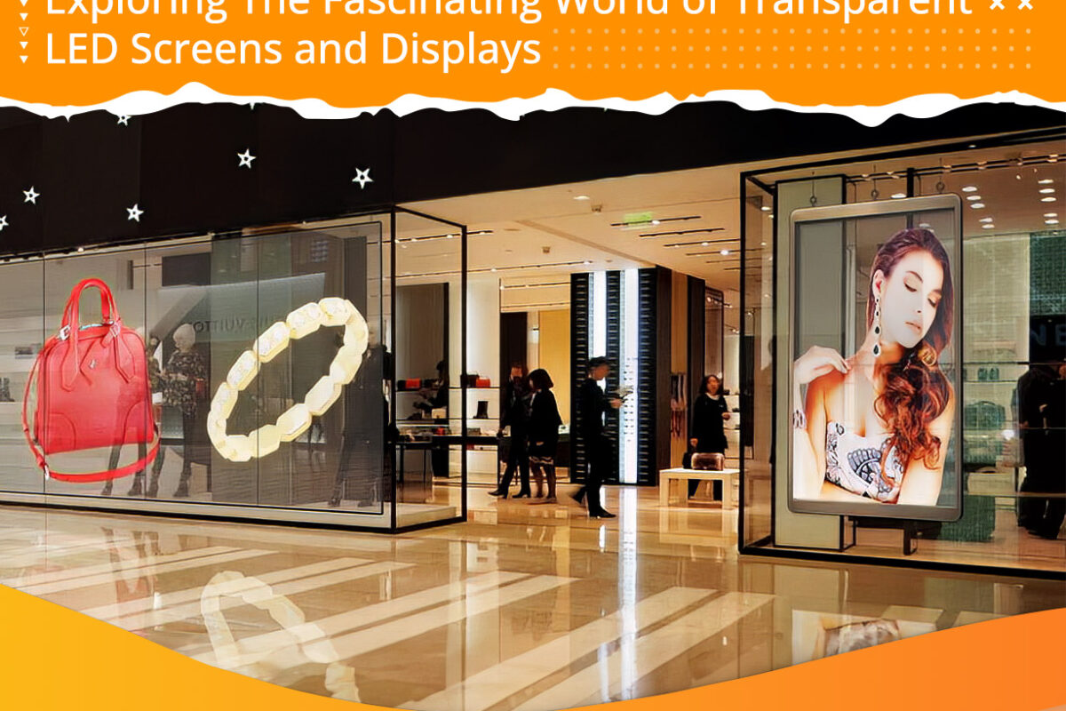Exploring-The-Fascinating-World-of-Transparent-LED-Screens-and-Displays