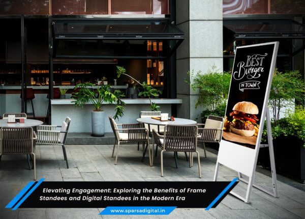 Benefits of Frame standees and digital standees in the modern era