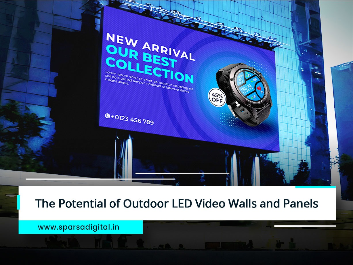 The Potential of Outdoor LED Video Walls and Panels
