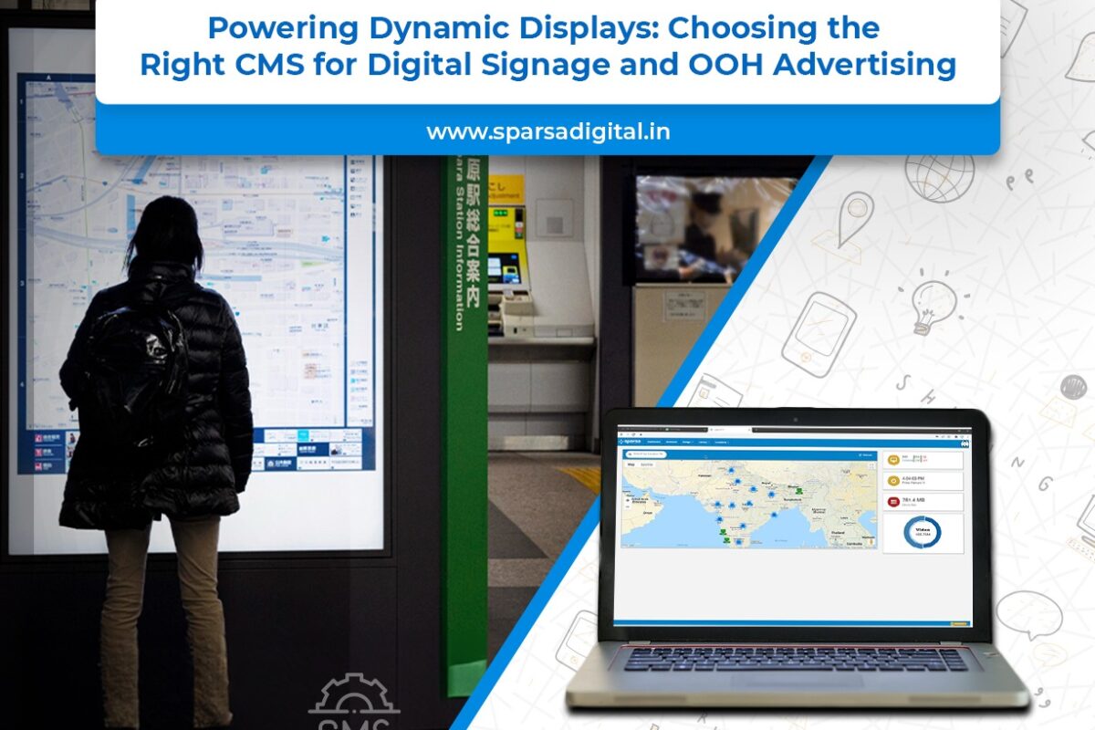 Powering Dynamic Displays Choosing the Right CMS for Digital Signage and OOH Advertising