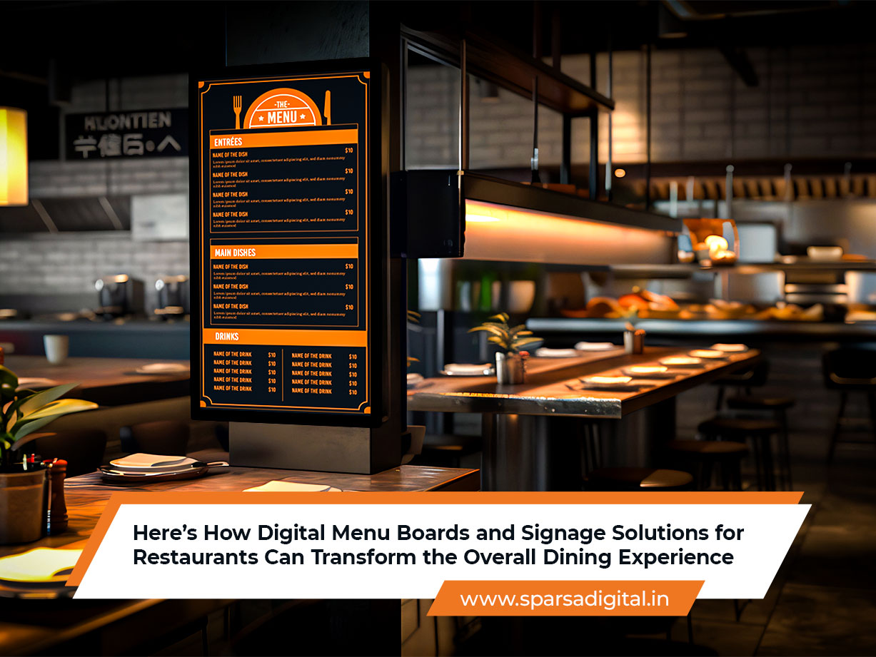 Here’s-How-Digital-Menu-Boards-and-Signage-Solutions-for-Restaurants-Can-Transform-the-Overall-Dining-Experience