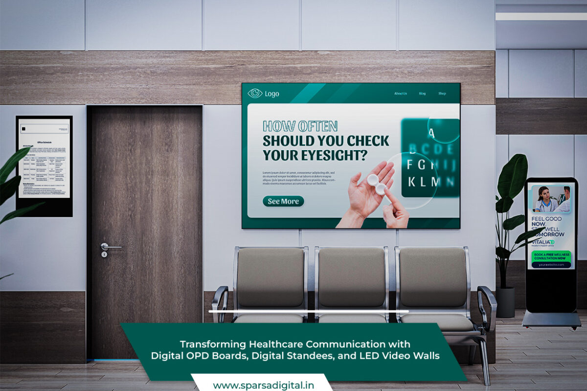Transforming Healthcare Communication with Digital OPD Boards, Digital Standees, and LED Video Walls