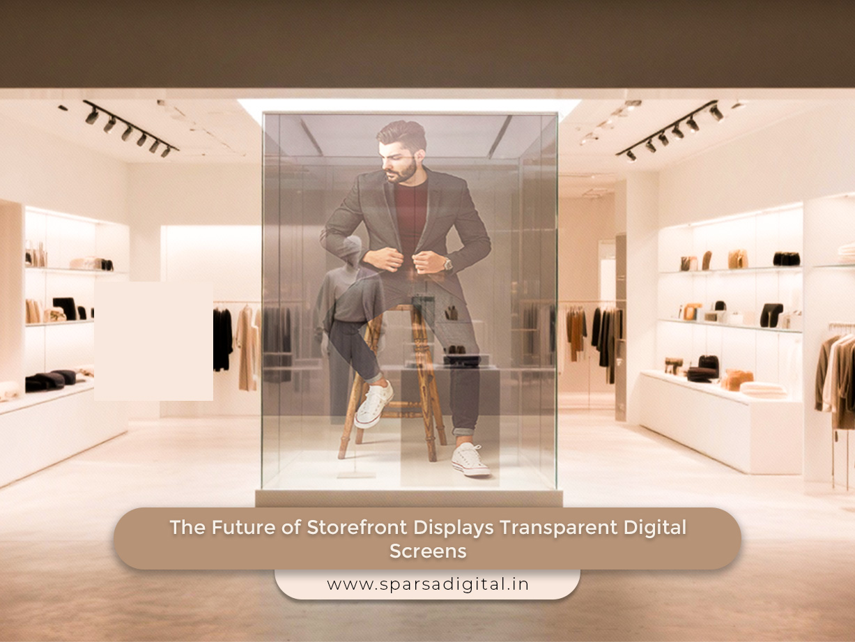 The Future of Storefront Displays Transparent Digital Screens